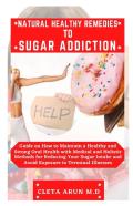 Natural Healthy Remedies To Sugar Addiction