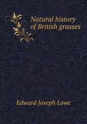 Natural History Of British Grasses