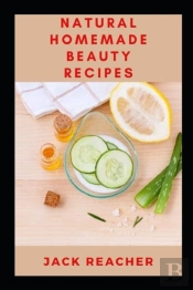 Natural Homemade Beauty Recipes