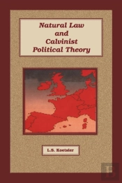 Natural Law And Calvinist Political Theo