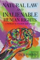 Natural Law And Inalienable Human Rights A Pathway To Freedom And Liberty