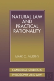 Natural Law And Practical Rationality