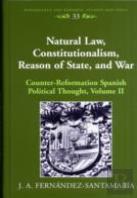 Natural Law, Constitutionalism, Reason Of State, And War