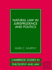 Natural Law In Jurisprudence And Politics