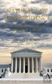 Natural Law Jurisprudence In U.S. Supreme Court Cases Since Roe V. Wade