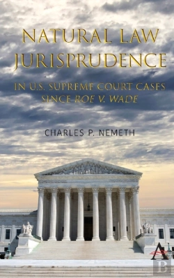 Bertrand.pt - Natural Law Jurisprudence In U.S. Supreme Court Cases Since Roe V. Wade