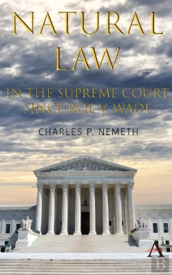 Bertrand.pt - Natural Law Jurisprudence In U.S. Supreme Court Cases Since Roe V. Wade