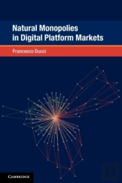 Natural Monopolies In Digital Platform Markets