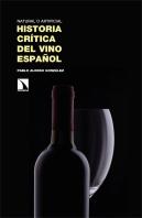 Natural O Artificial Historia Critica Del Vino Español