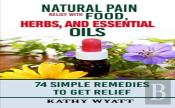 Natural Pain Relief With Food, Herbs, And Essential Oils