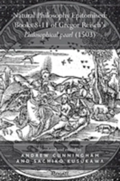 Natural Philosophy Epitomised: Books 8-11 Of Gregor Reisch'S Philosophical Pearl (1503)