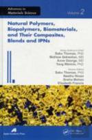 Natural Polymers, Biopolymers, Biomaterials, And Their Composites, Blends, And Ipns