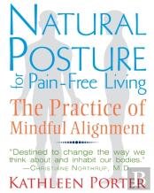 Natural Posture For Pain-Free Living
