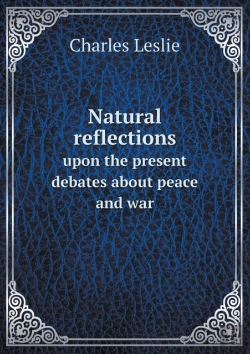 Bertrand.pt - Natural Reflections Upon The Present Debates About Peace And War