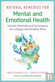 Natural Remedies For Mental And Emotional Health