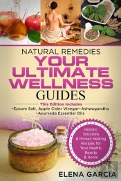 Natural Remedies: Your Ultimate Wellness