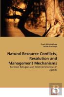 Natural Resource Conflicts, Resolution And Management Mechanisms