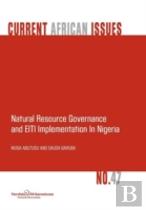 Natural Resource Governance And Eiti Implementation In Nigeria
