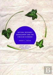 Natural Resource Management And The Circular Economy