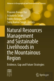 Natural Resources Management And Sustainable Livelihoods In The Mountainous Region