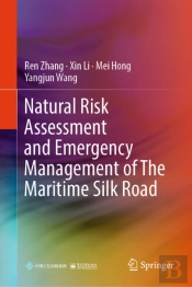 Natural Risk Assessment And Emergency Management Of The Maritime Silk Road