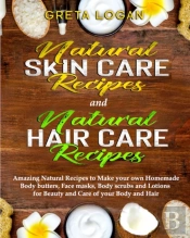 Natural Skin Care And Natural Hair Care