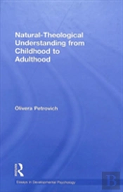Natural-Theological Understanding From Childhood To Adulthood
