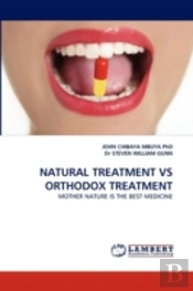 Natural Treatment Vs Orthodox Treatment
