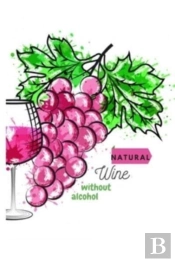 Natural Wine Without Alcohol