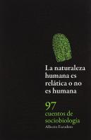 Naturaleza Humana Es Relatica O No Es Humana, La