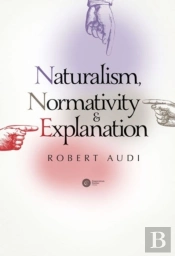 Naturalism, Normativity & Explanation