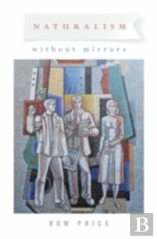 Naturalism Without Mirrors