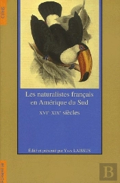 Naturalistes  Français En Amérique Du Sud