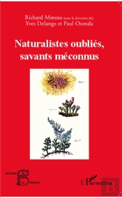 Naturalistes Oubliés, Savants Méconnus