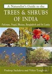 Naturalist'S Guide To The Trees & Shrubs Of India