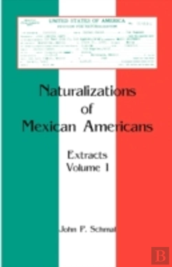 Bertrand.pt - Naturalizations Of Mexican Americans: Ex