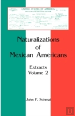 Bertrand.pt - Naturalizations Of Mexican Americans: Ex