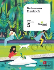 Naturaren Zientziak. 5 Lehen Hezkuntza. Bizigarri Gehiago