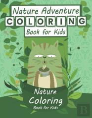 Nature Adventure Coloring Book For Kids