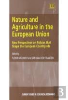 Nature And Agriculture In The European Union - New Perspectives On Policies That Shape The European Countryside