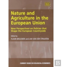 Bertrand.pt - Nature And Agriculture In The European Union - New Perspectives On Policies That Shape The European Countryside