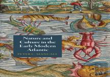 Nature And Culture In The Early Modern Atlantic