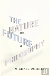 Nature And Future Of Philosophy