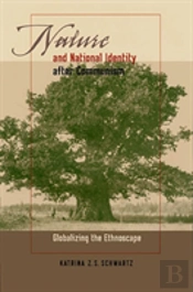 NATURE AND NATIONAL IDENTITY AFTER COMMUNISM