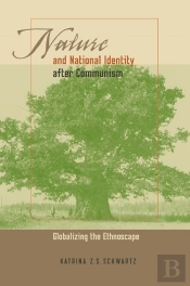 Nature And National Identity After Communism