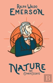 Nature And Other Essays
