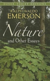 Nature And Other Essays