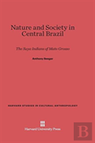 Nature And Society In Central Brazil