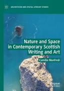 Nature And Space In Contemporary Scottish Writing And Art