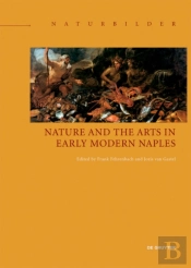 Nature And The Arts In Early Modern Naples